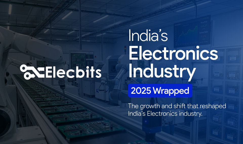India’s Electronics Industry Wrapped