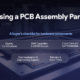Choosing a PCB Assembly Partner